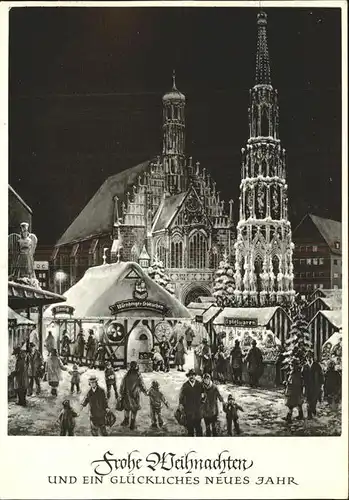 Nuernberg Christkindles Markt Liebfrauenkirche Schoener Brunnen Honig und Lebkuchenhaus Neujahrskarte Kat. Nuernberg