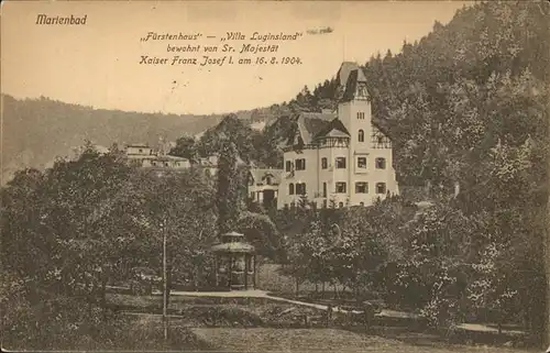 Marienbad Tschechien Fuerstenhaus Villa Luginsland bewohnt von Sr. Majestaet Kaiser Franz Josef I am 16.8.1904 Boehmen Kat. Marianske Lazne