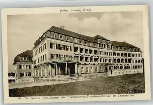 Traunstein Oberbayern Traunstein Prinz-Ludwig-Heim ungelaufen ca. 1920 / Traunstein /Traunstein LKR