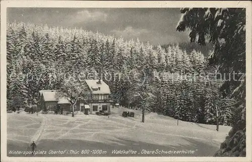 Oberhof Thueringen Waldkaffee Obere Schweizerhuette Kat. Oberhof Thueringen