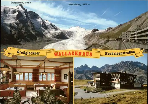 Heiligenblut Kaernten Gasthaus Wallack Haus Familie Wallner Grossglockner Hochalpenstrassen Johannisberg Gletscher Kat. Heiligenblut