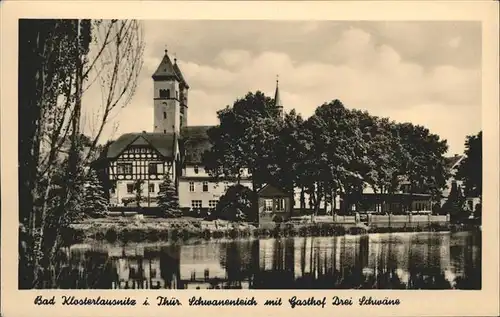 Bad Klosterlausnitz Schwanenteich u.Gasthof Drei Schwaene Kat. Bad Klosterlausnitz