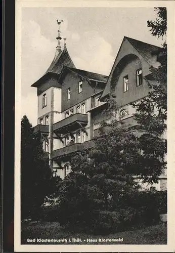 Bad Klosterlausnitz Haus Klosterwald Kat. Bad Klosterlausnitz