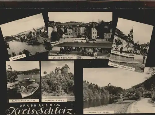 Schleiz Ziegenbrueck Saale Altmarkt Neumarkt Saalburg Stausee Schloss Burgk Kat. Schleiz