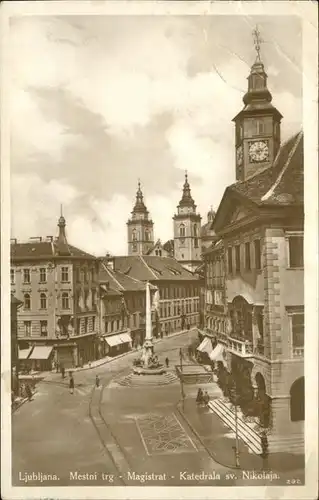 Ljubljana Mestni trg Magistrat Katedrala sv. Nikolaja Kat. Ljubljana