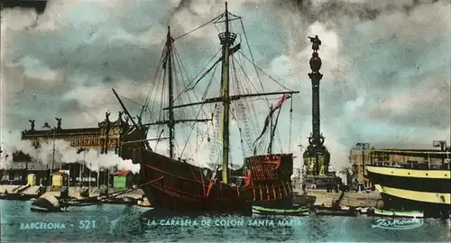 Barcelona Cataluna La Carabela de Colon Santa Maria Karacke Santa Maria von Christoph Kolumbus Segelschiff Kat. Barcelona