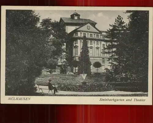 Muelhausen Elsass Steinbachgarten und Theater Kat. Mulhouse