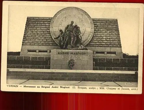 Verdun Meuse Monument au Sergent Andre Maginot Kat. Verdun