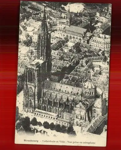 Strasbourg Alsace Cathedrale et Ville vue aerienne Muenster Kat. Strasbourg
