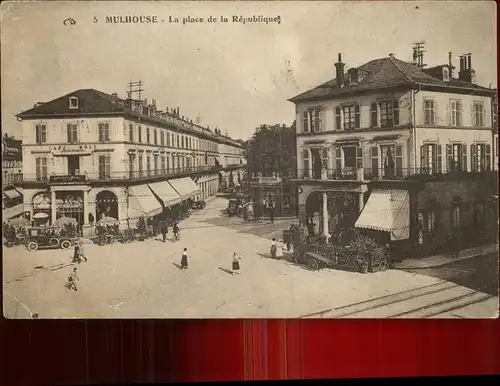 Mulhouse Muehlhausen Place de la Republique Kat. Mulhouse