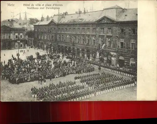 Metz Moselle Hotel de Ville Place d Armes Stadthaus Paradeplatz Kat. Metz