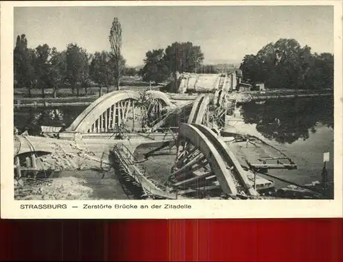 Strassburg Elsass Zerstoerte Bruecke an der Zitadelle Kat. Strasbourg