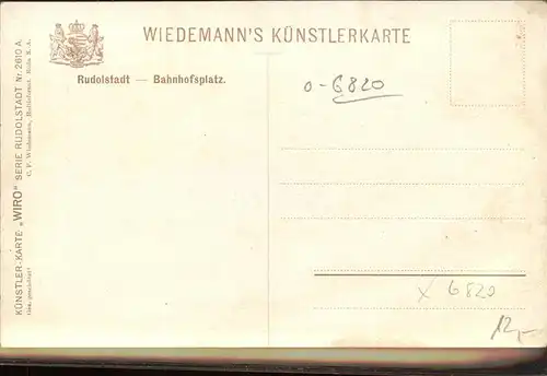 Verlag Wiedemann WIRO Nr. 2610 Rudolstadt Bahnhofsplatz Kat. Verlage