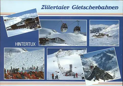 Seilbahn Zillertal Hintertux / Bahnen /