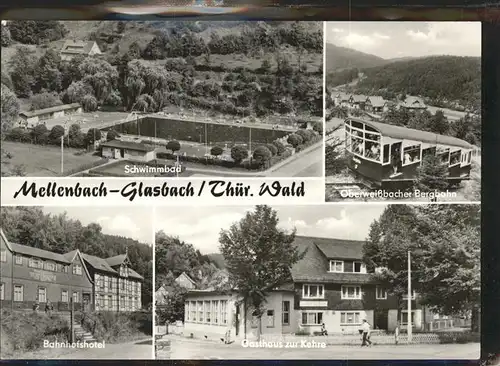 Mellenbach Glasbach Schwimmbad Oberweissbacher Bergbahn Gasthaus zur Kehre Kat. Mellenbach Glasbach