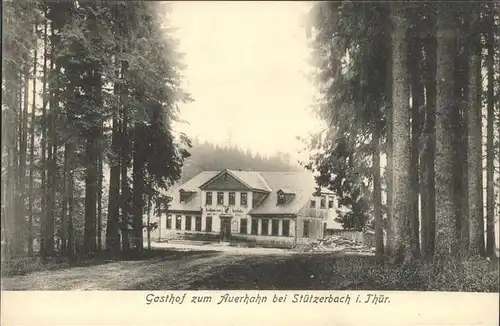 Stuetzerbach Gasthof zum Auerhahn Kat. Stuetzerbach