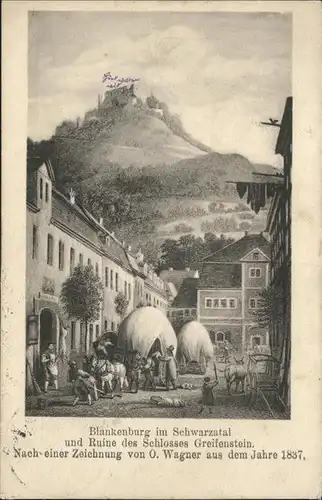 Bad Blankenburg Panorama mit Ruine Schloss Greifenstein Kuenstlerkarte O.Wagner 1837 Kat. Bad Blankenburg