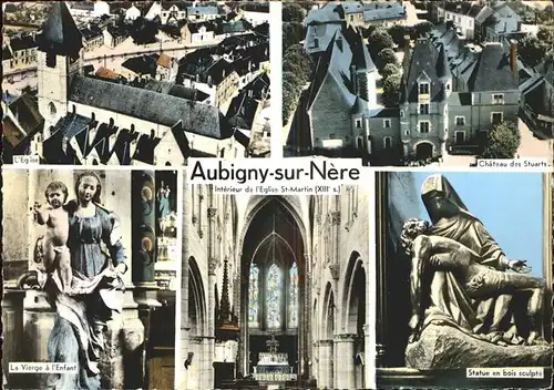 Aubigny sur Nere Interieur Eglise St. Martin bois sculpte Chateau Stuart Kat. Aubigny sur Nere