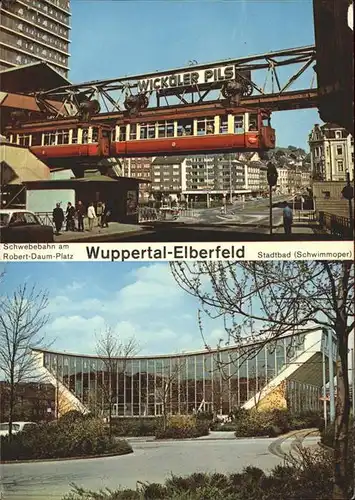 Wuppertal Elberfeld Schwebebahn Robert Daum Platzt Stadtbad Kat. Wuppertal