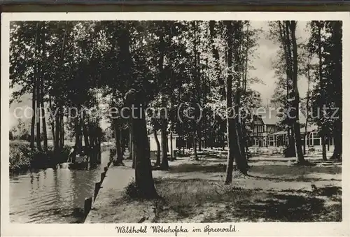 Wotschofska HO Gaststaette Wotschofska Waldhotel Wasserstrasse Kahn Kat. Luebbenau