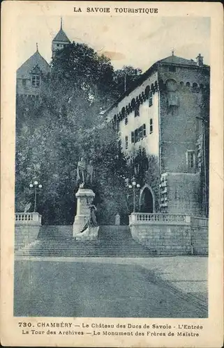 Chambery Savoie Chateau des Ducs de Savoie Entree La Tour des Archives Monument des Freres de Maistre Kat. Chambery