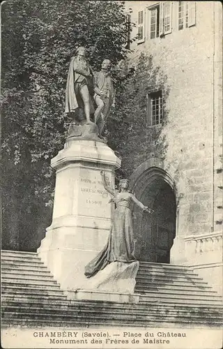 Chambery Savoie Place du Chateau des Ducs de Savoie Monument des Freres de Maistre Kat. Chambery