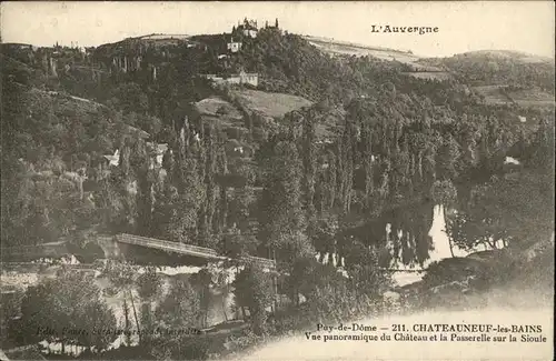 Chateauneuf les Bains Vue panoramique du Chateau et Passerelle sur la Sioule Kat. Chateauneuf les Bains