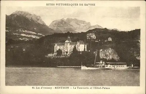 Menthon Saint Bernard Lac d Annecy La Tournette et l Hotel Palace Sites Pittoresques de Savoie Kat. Menthon Saint Bernard