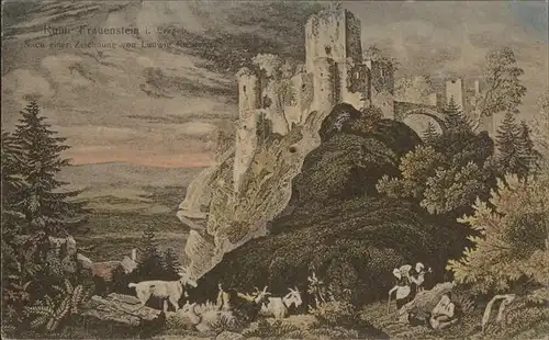 Frauenstein Sachsen Ruine nach Zeichnung von Ludwig Richter Kat. Frauenstein Sachsen