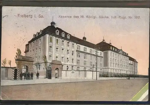 Freiberg Kaserne des 16. Koenigl. Saechs. Inft. Regt. Nr 182 Kat. Freiberg