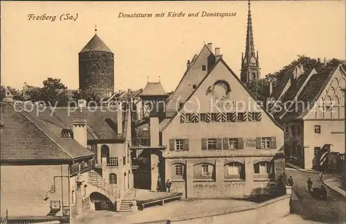 Freiberg Sachsen Donatsturm mit Kirche u.Donatsgasse Kat. Freiberg