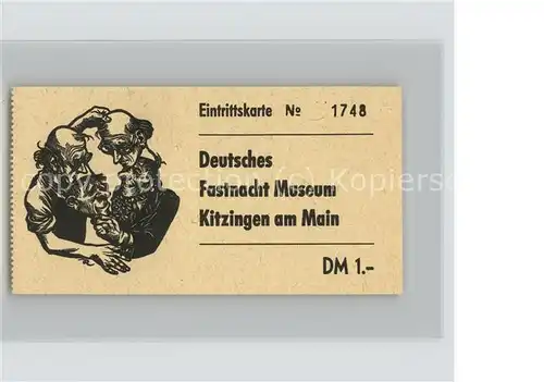 Kitzingen Eintrittskarte fuer das Deutsche Fastnacht Museum Kat. Kitzingen
