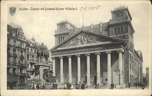 Theatergebaeude Denkmal Kaiser Wilhelm I. Aachen Kat. Gebaeude