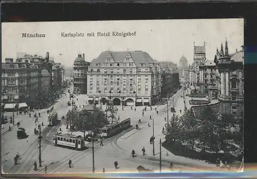 Strassenbahn Muenchen Karlsplatz Hotel Koenigshof Kat. Strassenbahn