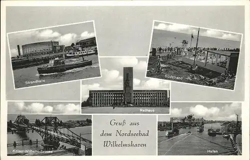 Wilhelmshaven Strandhalle Suedstrand Kaiser Wilhelm Bruecke Hafen Kat. Wilhelmshaven