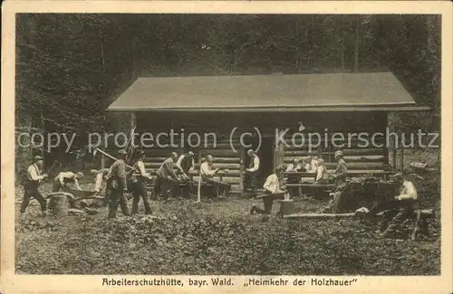 Landwirtschaft Holzfaeller Arbeiterschutzhuette bayr. Wald Holzhauer Kat. Landwirtschaft