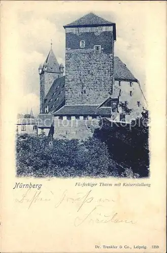 Nuernberg Fuenfeckiger Thurm mit Kaiserstallung Kat. Nuernberg