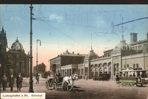 Ludwigshafen Rhein Bahnhof mit Pferdekutschen u.Strassenbahn Kat. Ludwigshafen am Rhein