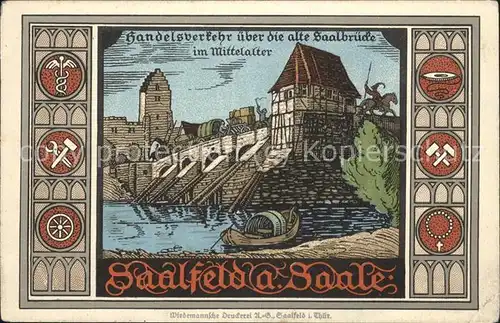 Saalfeld Saale Handelsverkehr Mittelalter Kuenstlerkarte Wappen Kat. Saalfeld