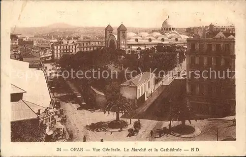 Oran Algerie Vue generale Marche et Cathedrale Kat. Oran