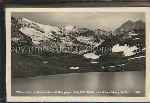 Rudolfshuette Weiss See Hohe Riffli Johannisberg Kat. Uttendorf