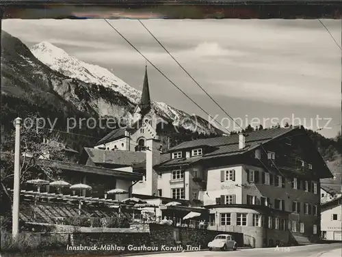 Innsbruck Muehlau Gasthaus Koreth  Kat. Innsbruck