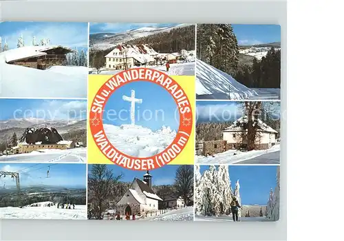 Waldhaeuser Neuschoenau Ski und Wanderparadies im Nationalpark Bayerischer Wald Lusen Gipfelkreuz Kapelle Skilift Kat. Neuschoenau