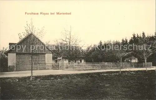 Marienbad Tschechien Boehmen Forsthaus Royau Kat. Marianske Lazne