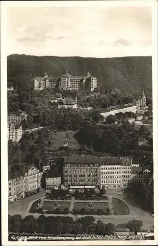 Karlsbad Eger Boehmen Blick vom Hirschensprung A. H. Platz Hotel Imperial Kat. Karlovy Vary