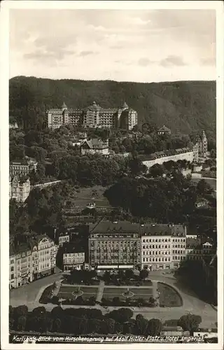 Karlsbad Eger Boehmen Blick vom Hirschensprung auf A. H. Platz Hotel Imperial Kat. Karlovy Vary