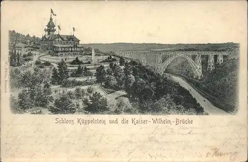 Remscheid Schloss Kueppelstein Kaiser Wilhelm Bruecke Kat. Remscheid