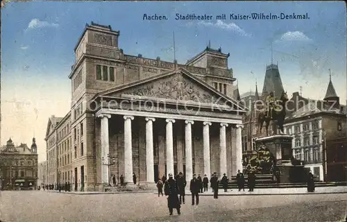 Aachen Stadttheater mit Kaiser Wilhelm Denkmal Feldpost Kat. Aachen
