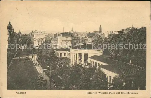 Aachen Friedrich Wilhelm Platz mit Elisenbrunnen Kat. Aachen