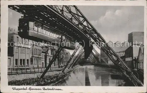 Barmen Wuppertal Schwebebahn Unterdoernen Kat. Wuppertal